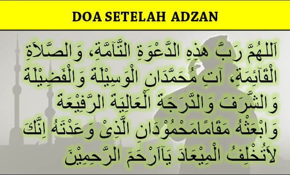 Doa Setelah Adzan dan Iqomah Beserta Latin dan Artinya, Lafadz, Amalan